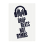 White Drop Beats Not Bombs Sound Shirts Logo In Navy A3 Print