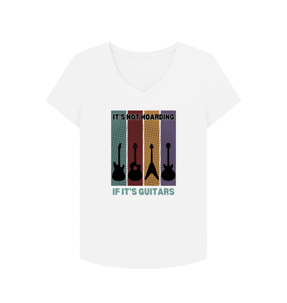 White \"It's Not Hoarding If It's Guitars\" Womens V-Neck T-Shirt