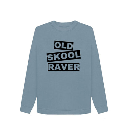 Stone Blue Women's \"Old Skool Raver\" Sweatshirt