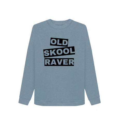 Stone Blue Women's \"Old Skool Raver\" Sweatshirt