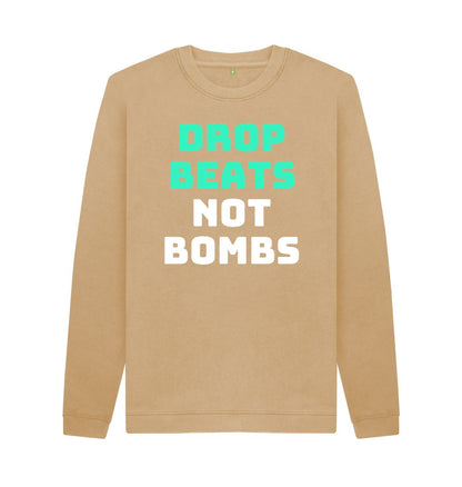 Sand Mens \"Drop Beats Not Bombs\" Sweatshirt