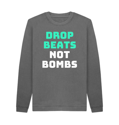 Slate Grey Mens \"Drop Beats Not Bombs\" Sweatshirt