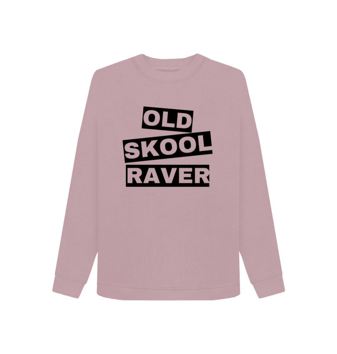 Mauve Women's \"Old Skool Raver\" Sweatshirt