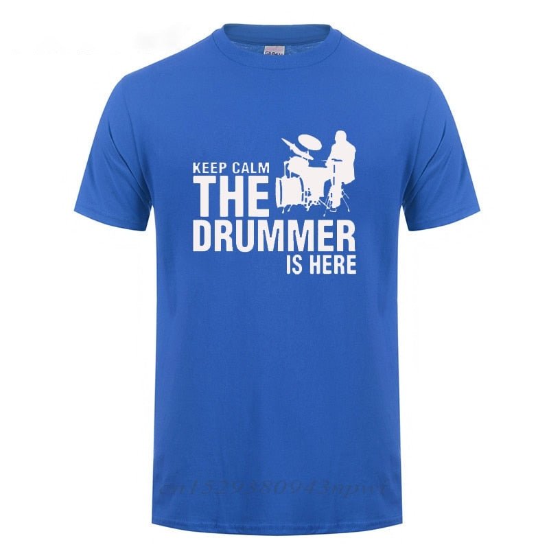 "Keep Calm The Drummer Is Here" Drummers T-Shirt Drums - Sound Shirts